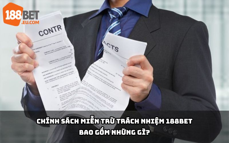 Tìm hiểu chi tiết Chính Sách Miễn Trừ Trách Nhiệm 188Bet, đảm bảo quyền lợi và minh bạch cho người chơi