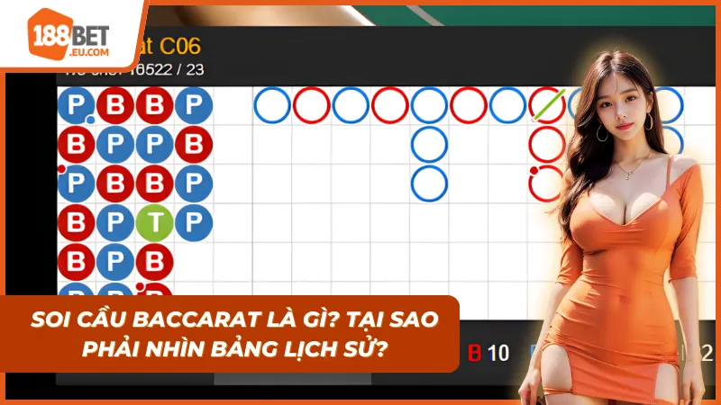 Soi cầu Baccarat qua bảng lịch sử Roadmap trực quan